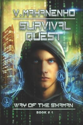 Survival Quest (The Way of the Shaman Book #1) by Vasily Mahanenko 9788088231127