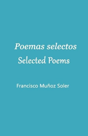 Poemas selectos. Selected Poems by Juan Navidad 9788493329082