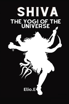 The Yogi Of The Universe by Elio Endless 9788516549381