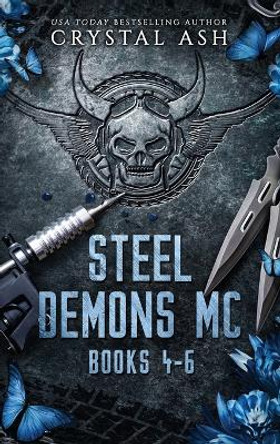 Steel Demons MC: Books 4-6 by Crystal Ash 9781959714194