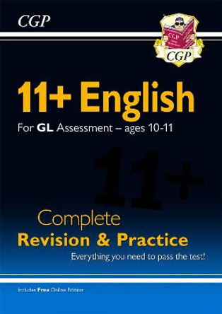 11+ GL English Complete Revision and Practice - Ages 10-11 (with Online Edition) by CGP Books