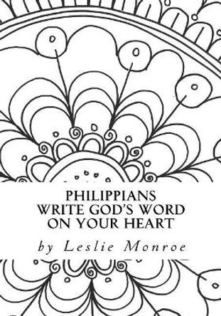 Philippians Write God's Word on Your Heart by Leslie Monroe 9781973854043