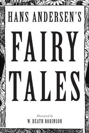 Hans Andersen's Fairy Tales: Illustrated by Edna F Hart 9781974284535