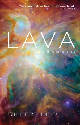 Lava and other stories by Gilbert Reid 9781990255106