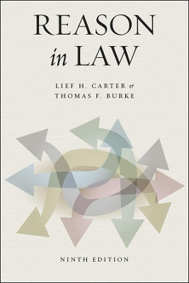 Reason in Law: Ninth Edition by Lief H. Carter 9780226328041