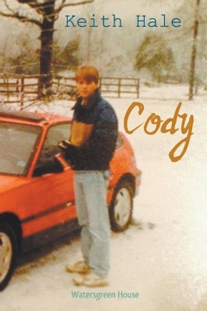 Cody by Keith Hale 9798215303269