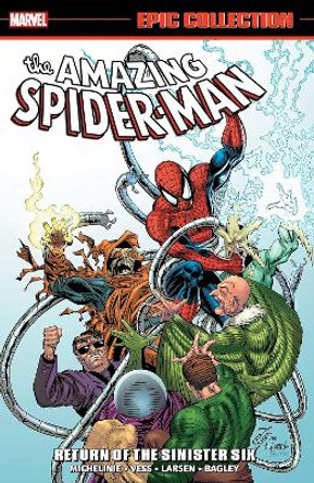 AMAZING SPIDER-MAN EPIC COLLECTION: RETURN OF THE SINISTER SIX [NEW PRINTING] by TBA 9781302957889