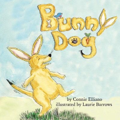 Bunny Dog by Connie Elliano 9781732469501