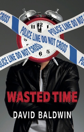 Wasted Time by David Baldwin 9781739640446