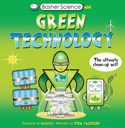 Basher Science Mini: Green Technology by Simon Basher