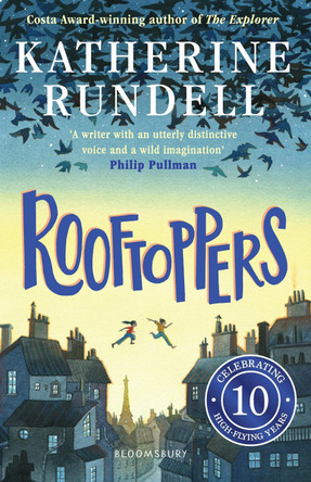 Rooftoppers: 10th Anniversary Edition by Katherine Rundell