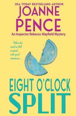 Eight O'Clock Split by Joanne Pence 9781949566482