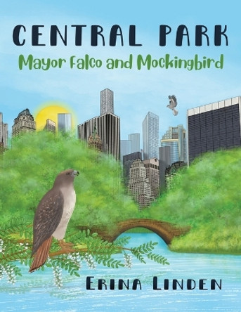 Central Park: Mayor Falco and Mockingbird by Erina Linden 9781956559392