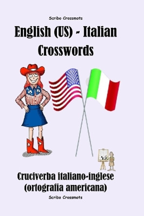 English (US) - Italian Crosswords: Cruciverba italiano-inglese (ortografia americana) by Paola Natali 9798879624618