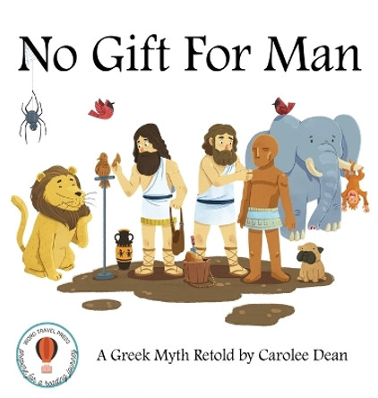 No Gift for Man by Carolee Dean 9798987489505
