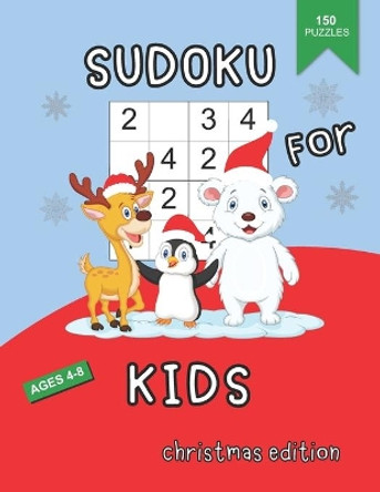 Sudoku For Kids Ages 4-8 Christmas Edition: Sudoku Christmas Books for Kids, Learn Numbers 1-4 and Grow Logic Skills For Children by Ziesmerch Publishing 9798572881561