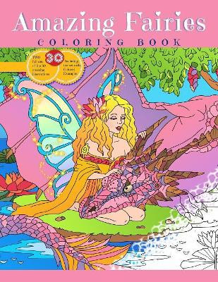 Amazing Fairies Coloring Book by Elena Yalcin 9781721567263