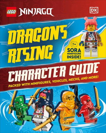 LEGO Ninjago Dragons Rising Character Guide: With LEGO Sora Minifigure by Shari Last 9780241681404