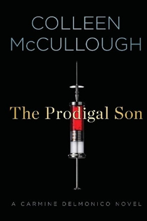 The Prodigal Son by Colleen McCullough 9781451668773