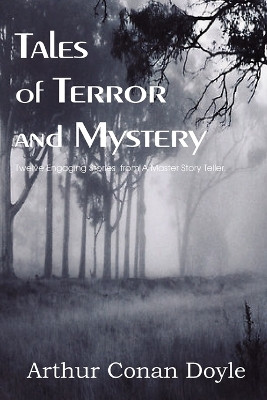 Tales of Terror and Mystery by Sir Arthur Conan Doyle 9781612035574