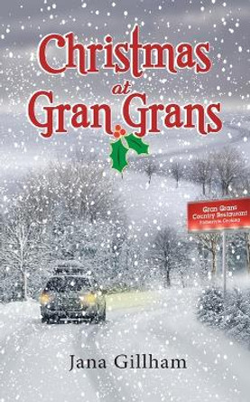 Christmas at Gran Gran's by Jana Gillham 9781733000512