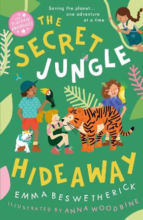 The Secret Jungle Hideaway: Playdate Adventures by Emma Beswetherick