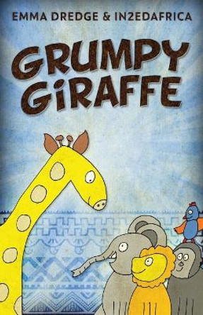 Grumpy Giraffe by Emma Dredge 9784824171443