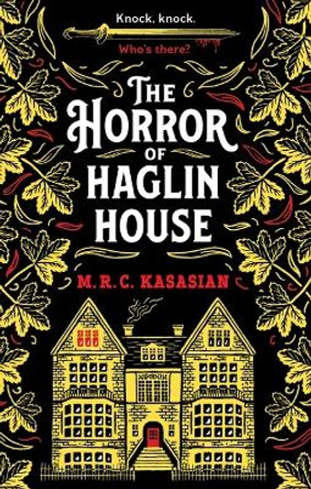 The Horror of Haglin House by M R C Kasasian 9781667207292