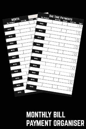 Monthly Bill Payment Organiser: Budget Monthly Bills & Expenses With This Money Tracker with a Simple Home Budget Spreadsheet Layout by Bowes Publishing 9781700731456