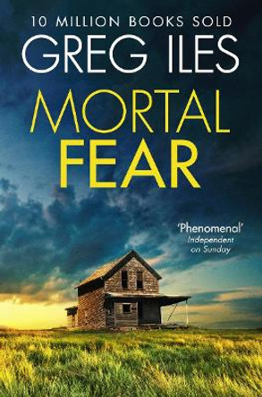 Mortal Fear by Greg Iles