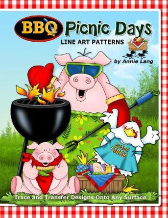 BBQ Picnic Days: Line Art Patttern Book by Annie Lang 9781546873761