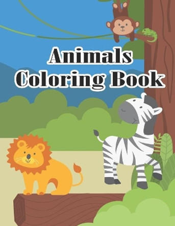 Animals Coloring Book: Animal Of The Jungle Coloring book For Kids 3-9 Year Old Zoo Animals Coloring Book My First Big Book Of Easy Educational Coloring Pages of Animal With Unique Animals For Kids Aged 3-9 by Sksaberfan Publication 9798725547573