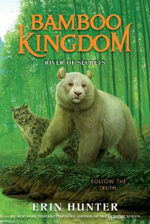 Bamboo Kingdom #2: River of Secrets by Erin Hunter