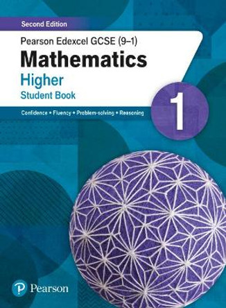 Pearson Edexcel GCSE (9-1) Mathematics Higher Student Book 1: Second Edition by Katherine Pate