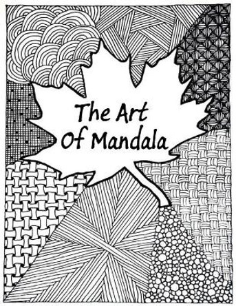 The Art of Mandala: An Adult Coloring Book Featuring 100 of the World's Most Beautiful Mandalas for Stress Relief and Relaxation by Mouad Ad 9798568460701