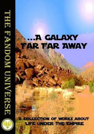 A Galaxy Far, Far Away by Ashley K Voris 9781942195344