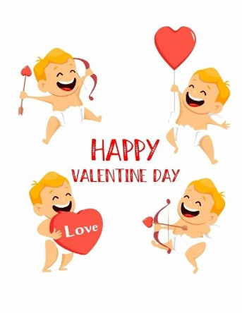 Happy Valentines Day: Valentines Day Color Book for Children, Toddlers, & Preschoolers Ages 3-8 by Kids Valentines 9781660665198