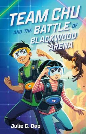 Team Chu and the Battle of Blackwood Arena by Julie C Dao