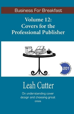 Covers for the Professional Publisher by Leah Cutter 9781644700679
