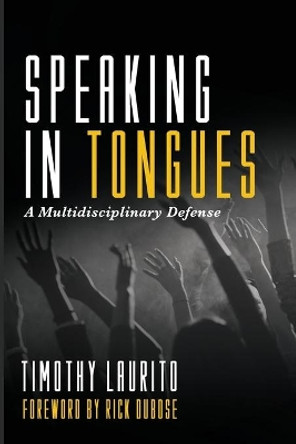 Speaking in Tongues by Timothy Laurito 9781666713879