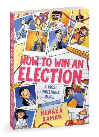 How to Win an Election: A Most Unreliable Guide by Menaka Raman 9780143464808