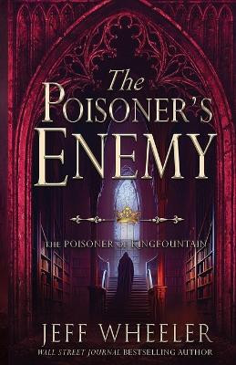 The Poisoner's Enemy by Jeff Wheeler 9781648393969