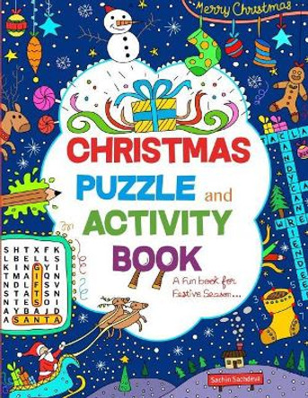 Christmas Puzzle and Activity Book: A Fun book for Festive Season by Sachin Sachdeva 9781540744425