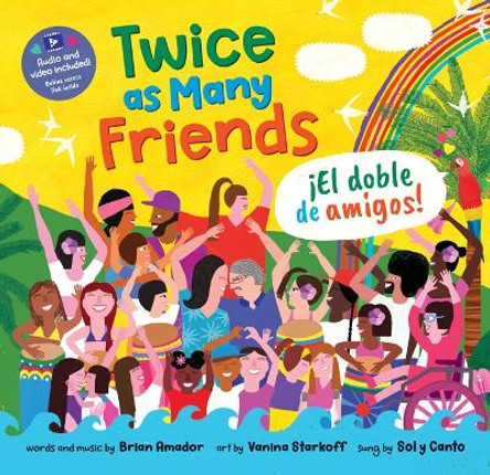 Twice as Many Friends / El doble de amigos by Brian Amador