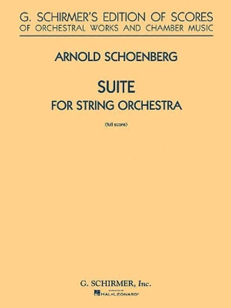 Suite in G for String Orchestra: Score by Arnold Schonberg 9780793551965