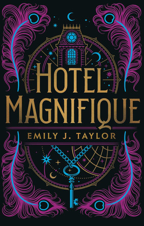 Hotel Magnifique by Emily J. Taylor