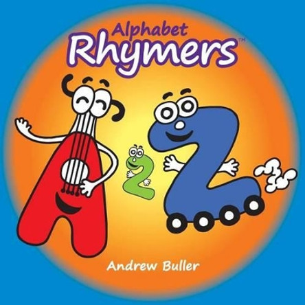 Alphabet Rhymers by Andrew Buller 9781517323356