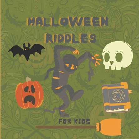 Halloween Riddles For Kids: A to Z Fun I spy Alphabet Activity Spooky Scary Pumpkin, witch, Boo Ghost, Bat - Guessing Game Halloween Gift Idea For Little Kids, Toddlers & Preschool & Kindergarteners by Halllucky Press 9798690766269