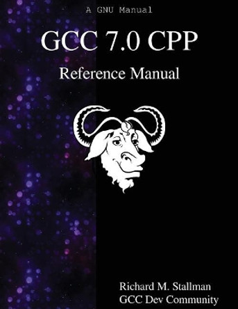 GCC 7.0 CPP Reference Manual by Gcc Dev Community 9789888406937