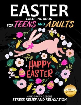 Easter Coloring Book for teens and adults by Pink Rose Press 9798711363552